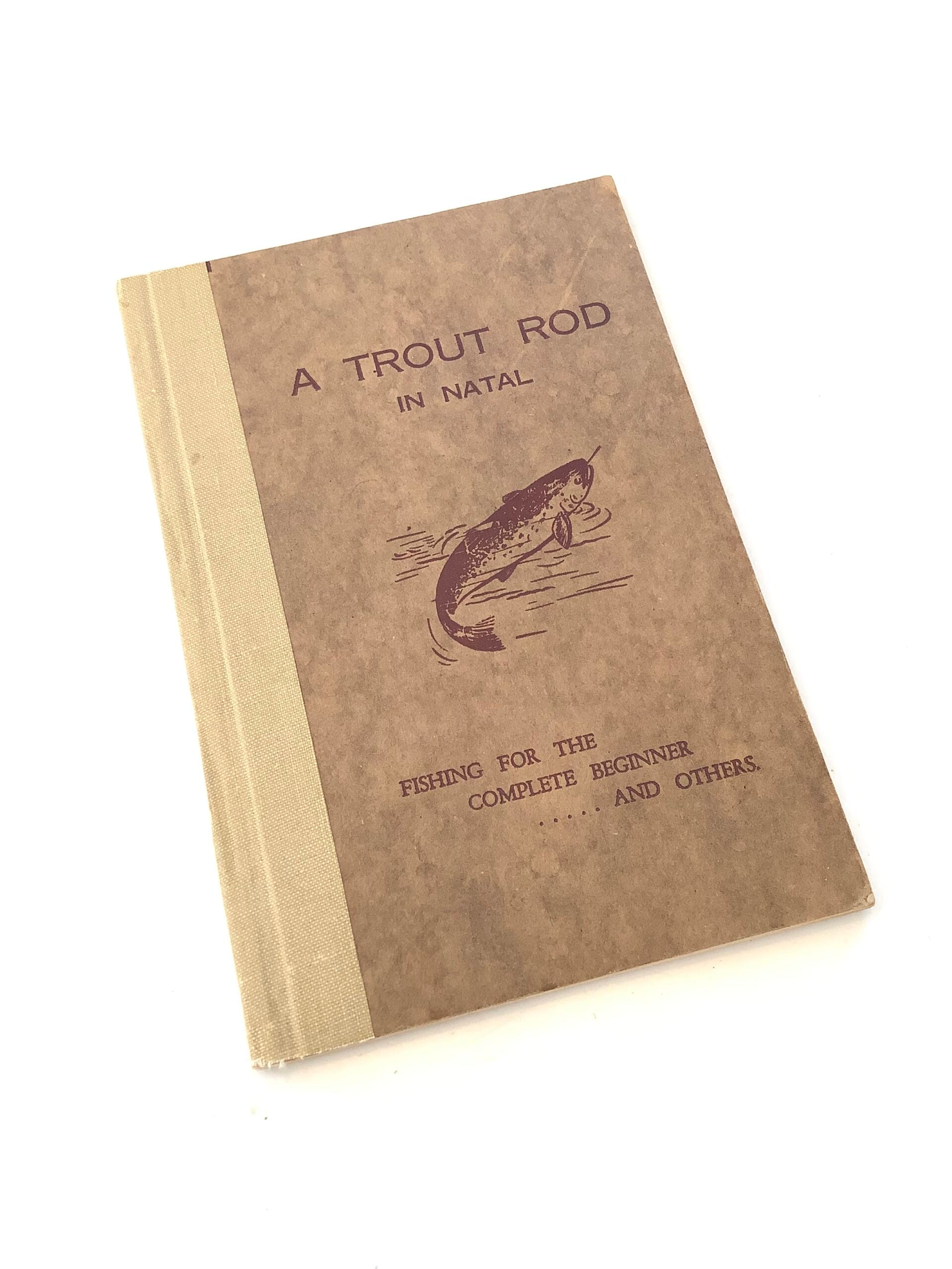 A Trout Rod in Natal by H.B.Hilliard