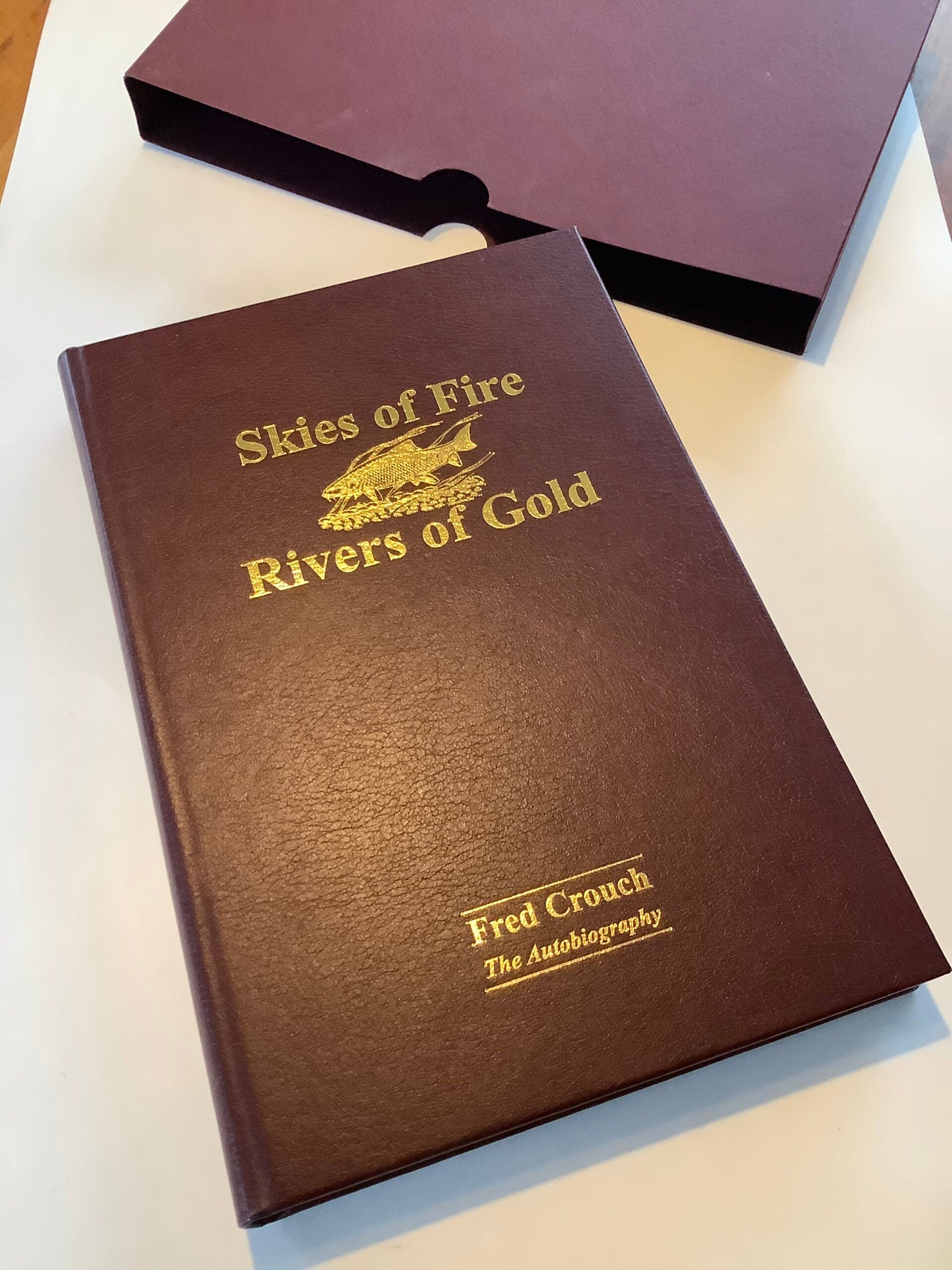Skies Of Fire Rivers of Gold by Fred Crouch 1st Limited leather deluxe edition