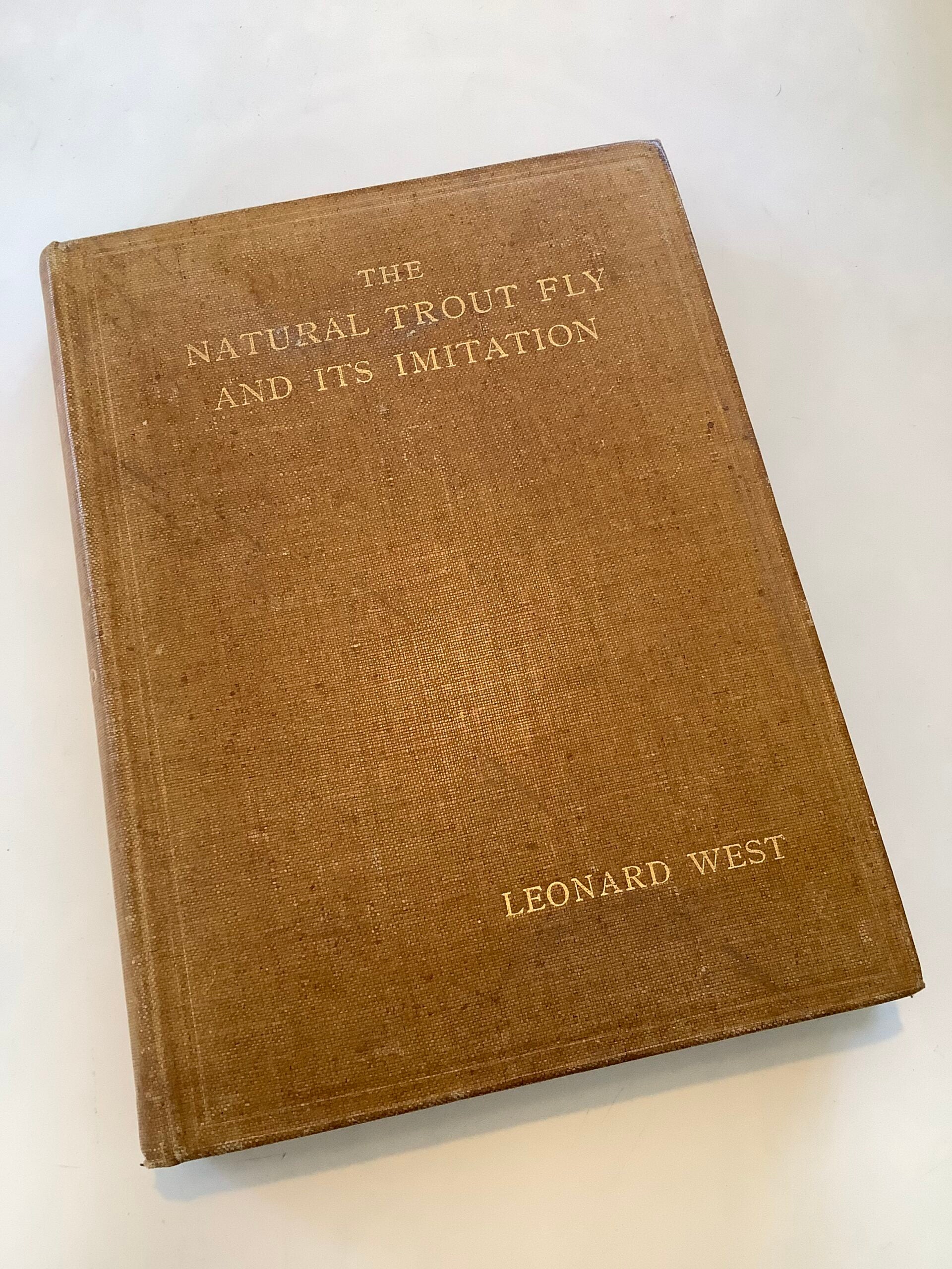 Rare The Natural Trout Fly and it’s Imitation by Leonard West