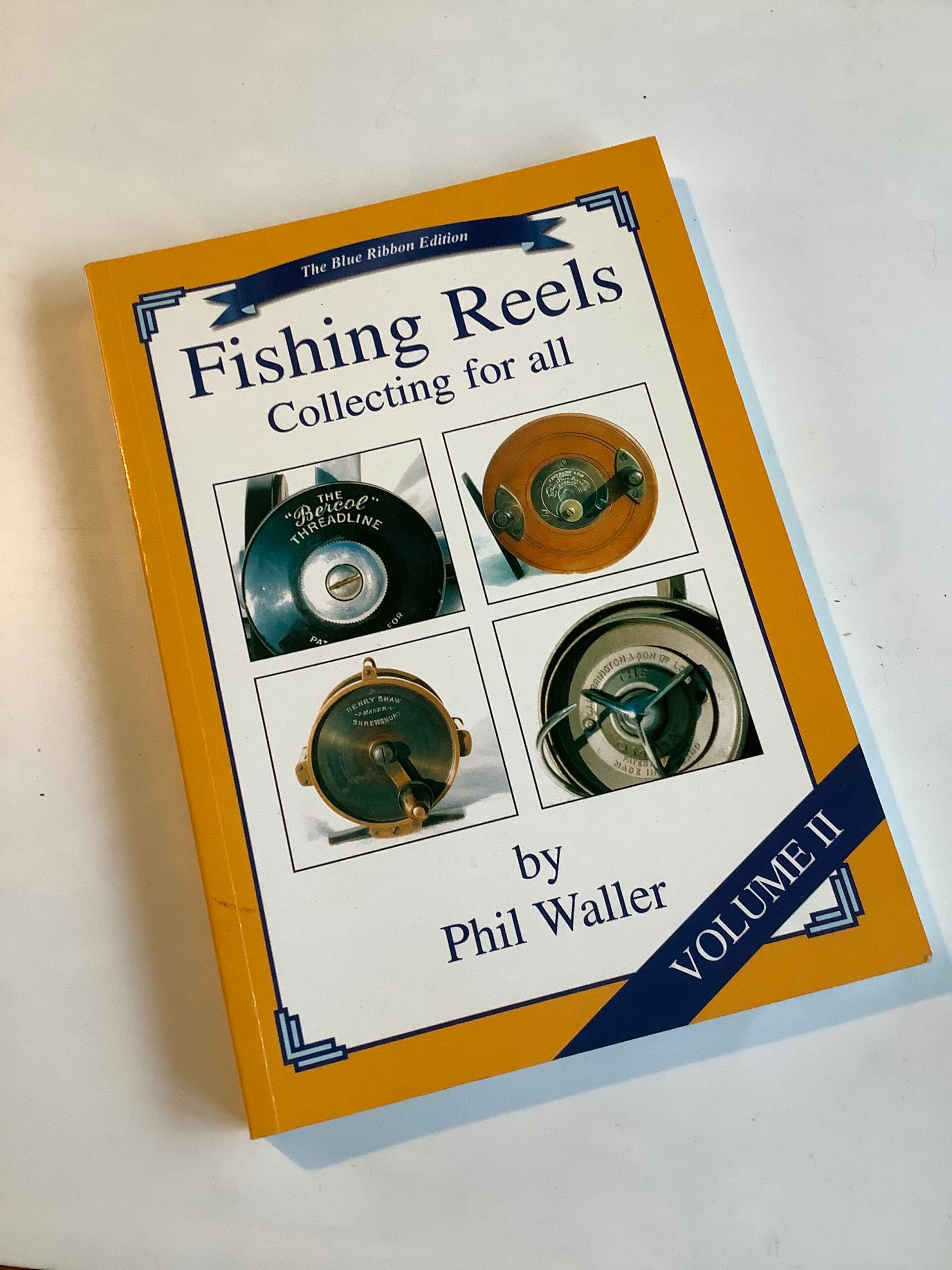 Fishing Reels Collecting For All by Phil Waller
