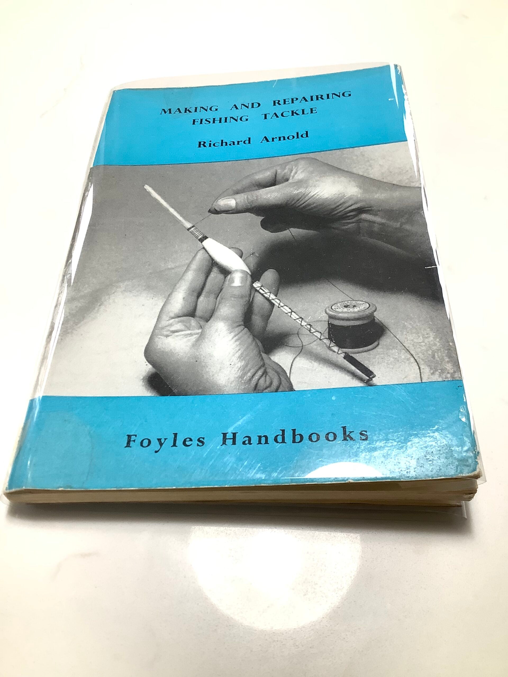 Making Repairing Fishing Tackle ( Floats etc) First edition 1956