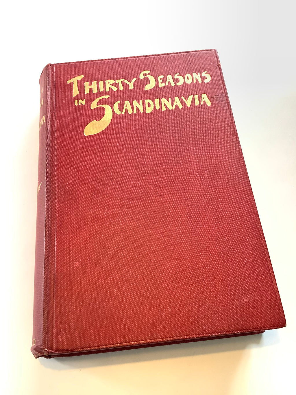 Antique THIRTY SEASONS IN SCANDINAVIA 1908 by E.B.Kennedy