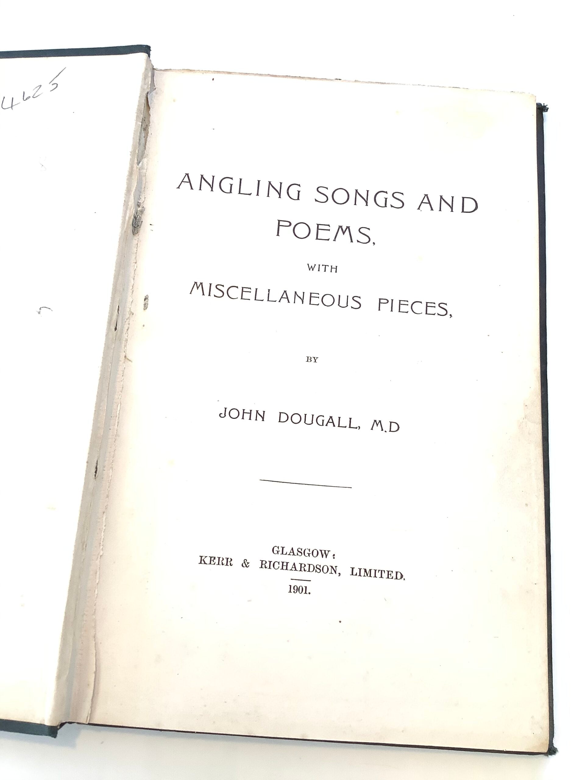 Antique Angling Songs, Poems by John Dougall 1901 1st Edition