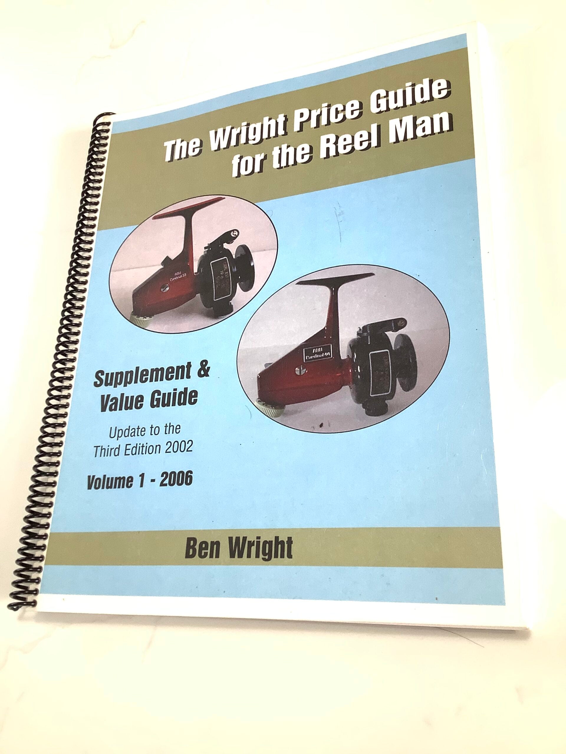 The Wight Price Guide For The Reel Man by Ben Wright