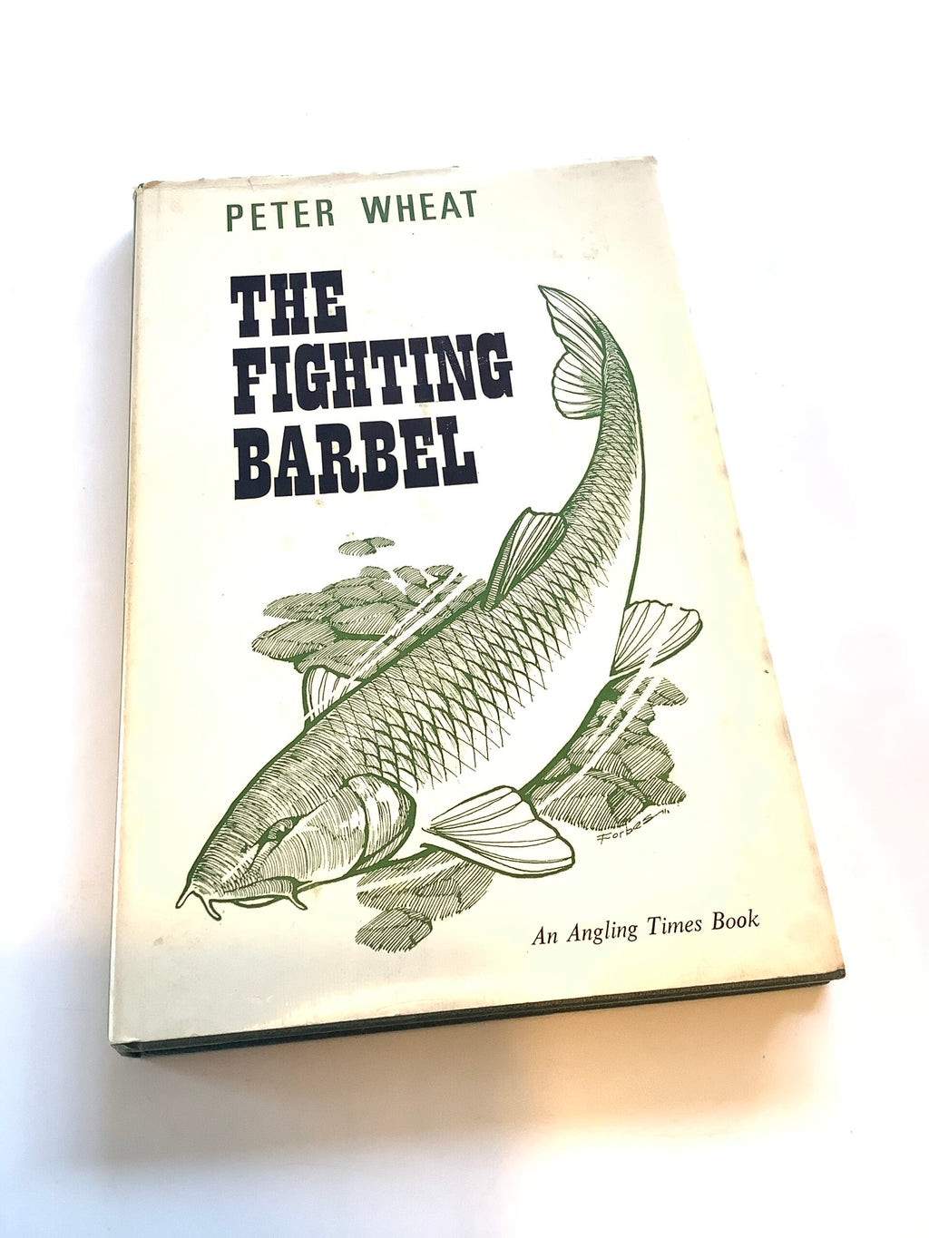The Fighting Barbel by Peter Wheat 1st Edition signed