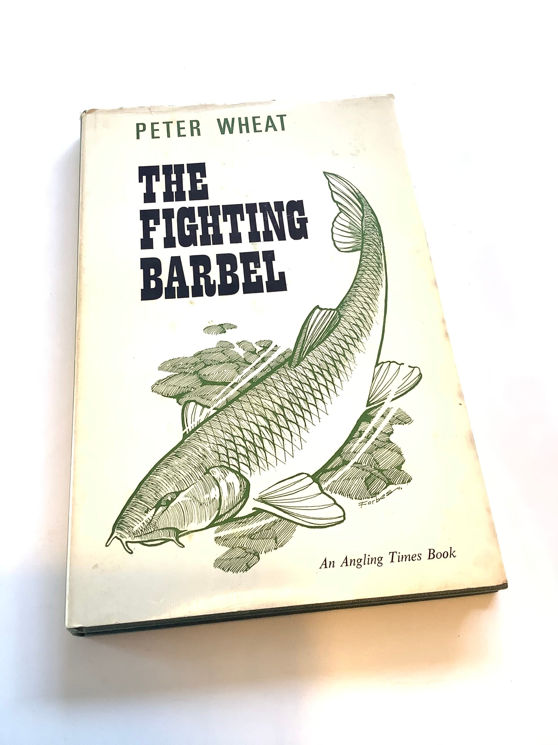 The Fighting Barbel by Peter Wheat 1st Edition signed