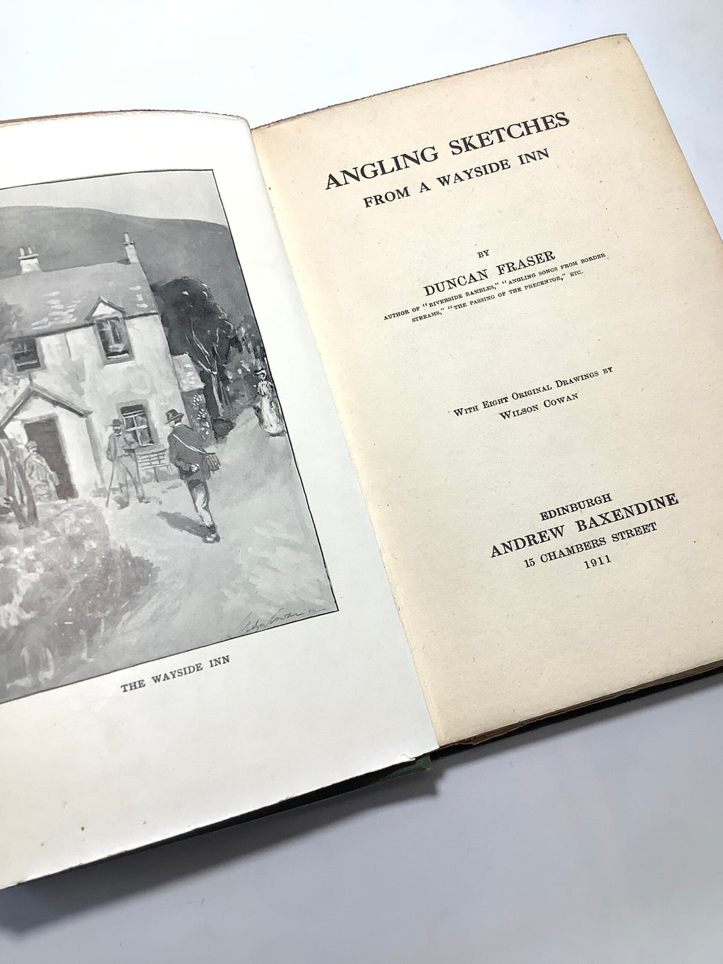 ANGLING SKETCHES Fom a Wayside Inn By Duncan Fraser 1911 1st Ed