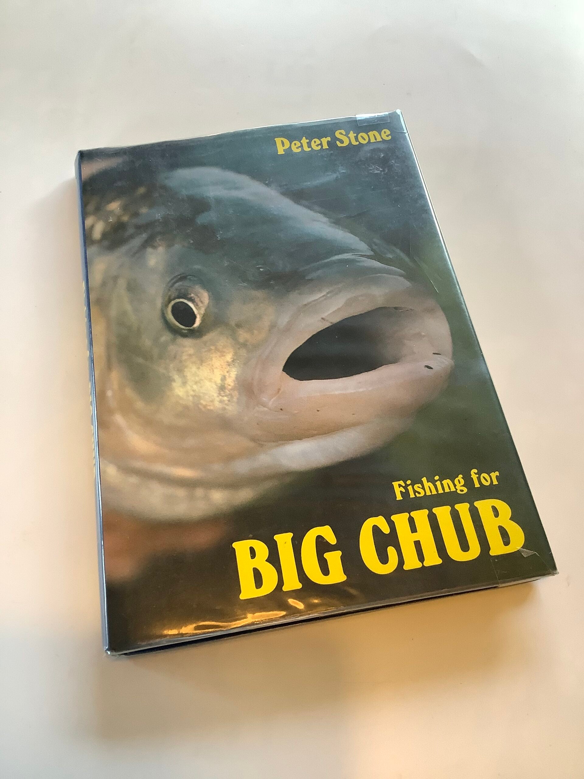 Fishing For Big Chub By Peter Stone