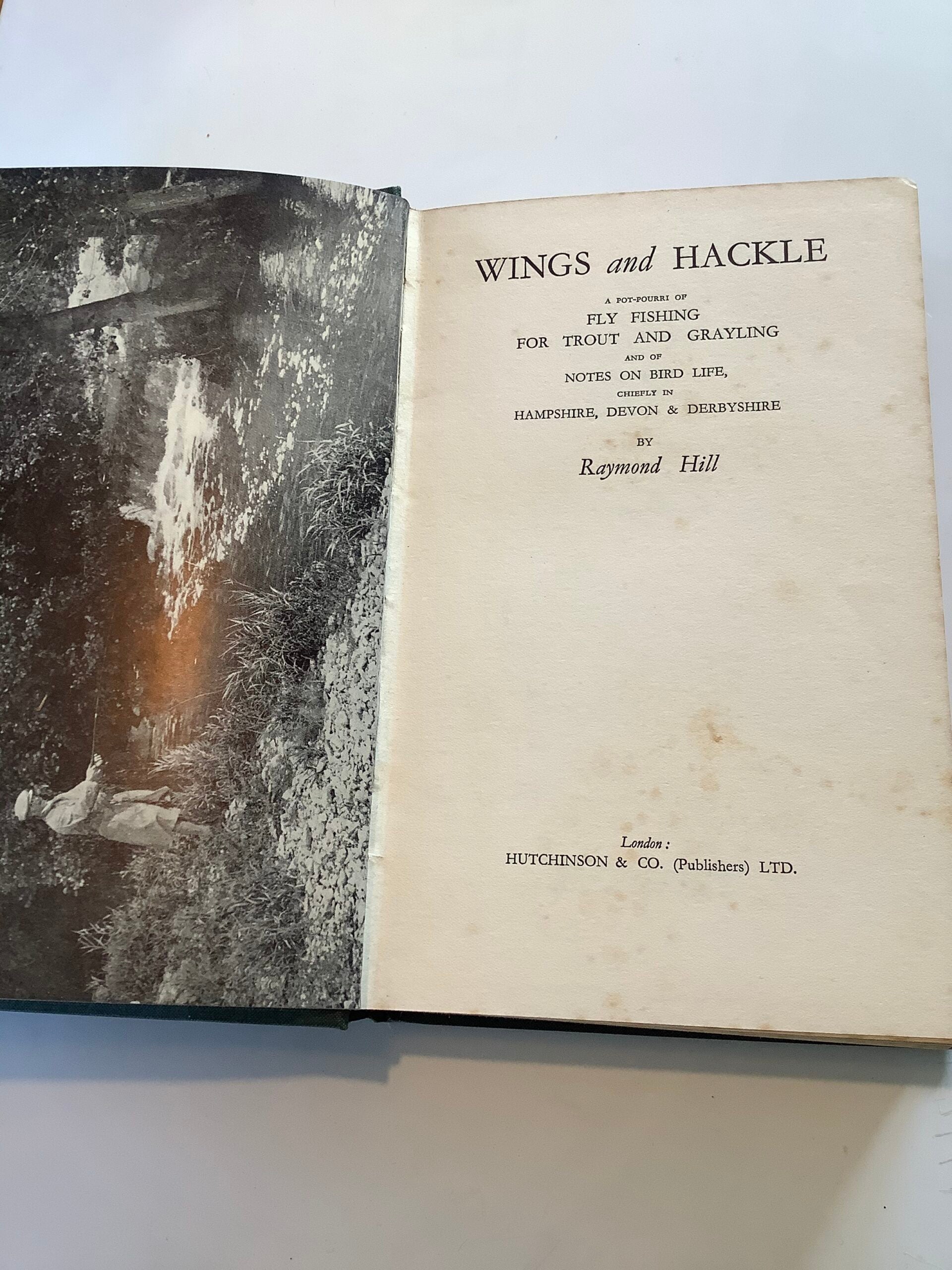 Raymond Hill , Wings and Hackle Fly Fishing For Trout and Grayling, new edition