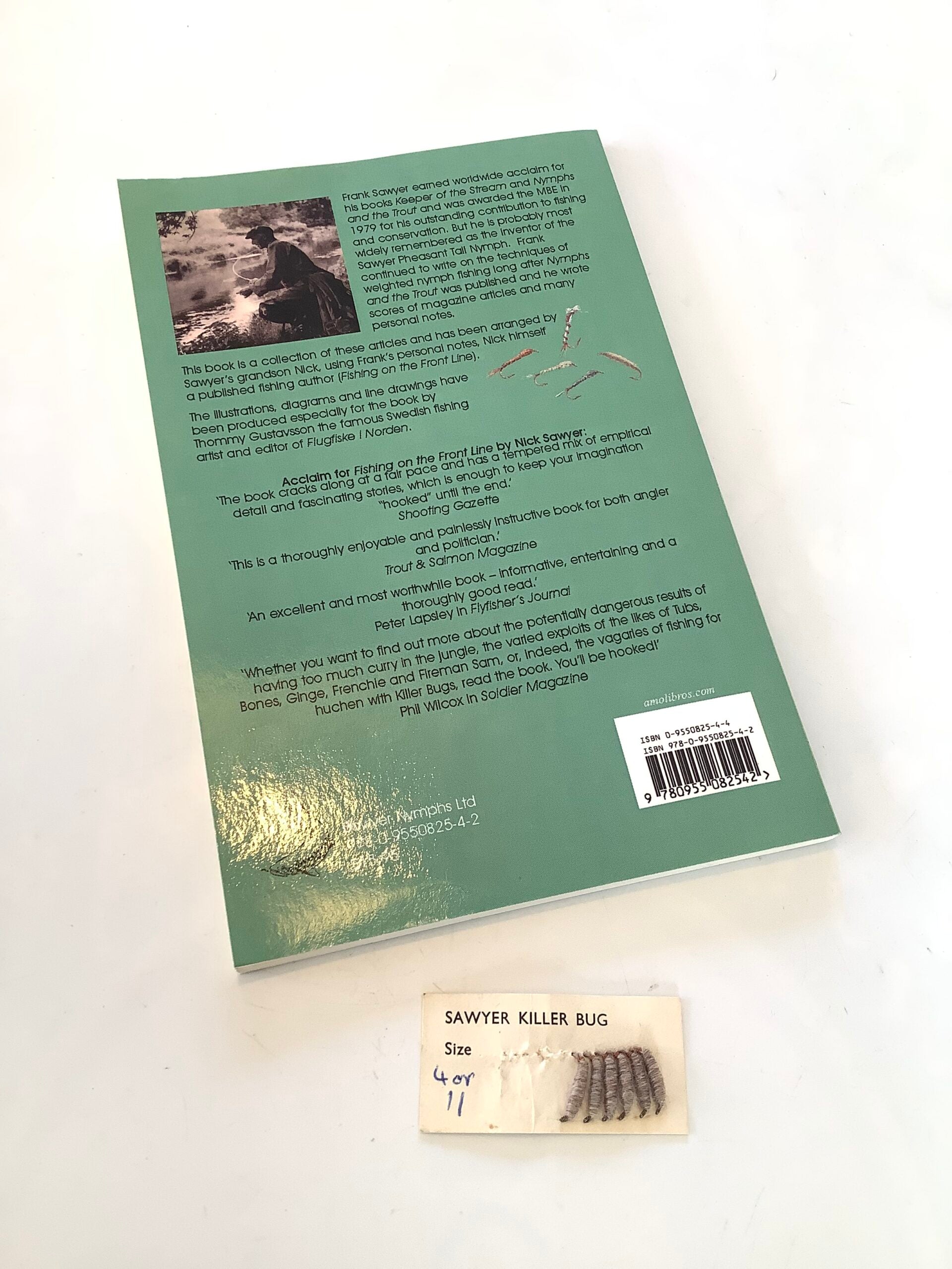 Frank Sawyers ( original Killer bugs) and Nymphing Secrets by Nick Sawyer