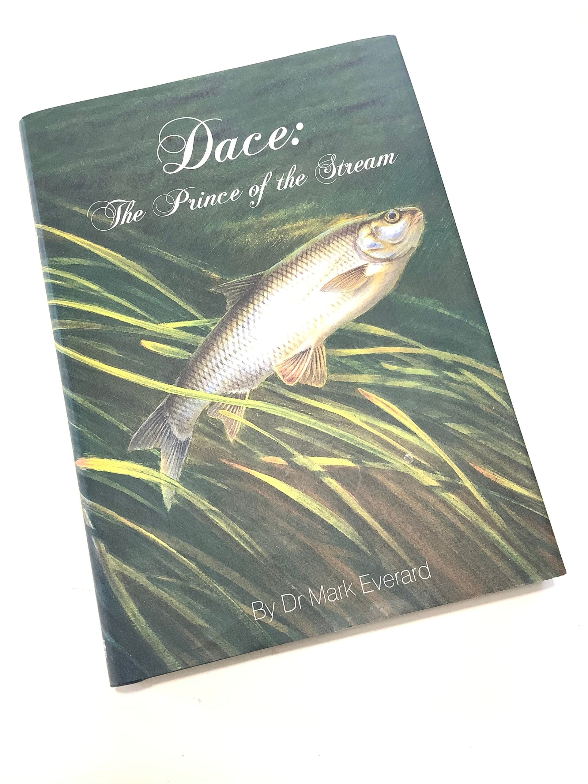 DACE The Prince Of The Stream By Dr Mark Everard signed