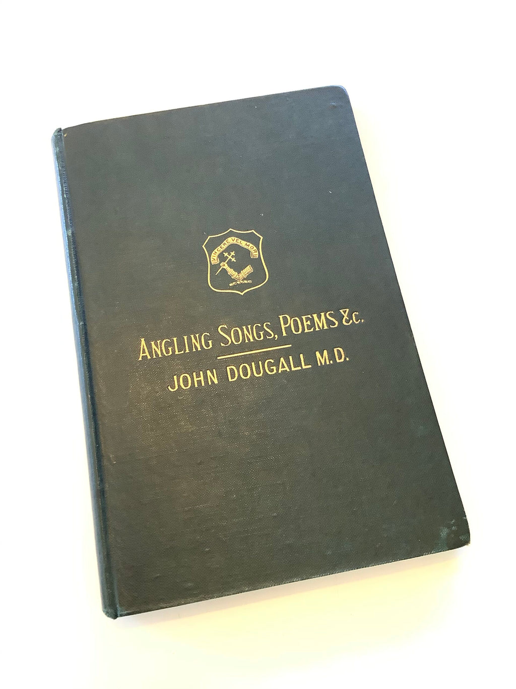 Antique Angling Songs, Poems by John Dougall 1901 1st Edition
