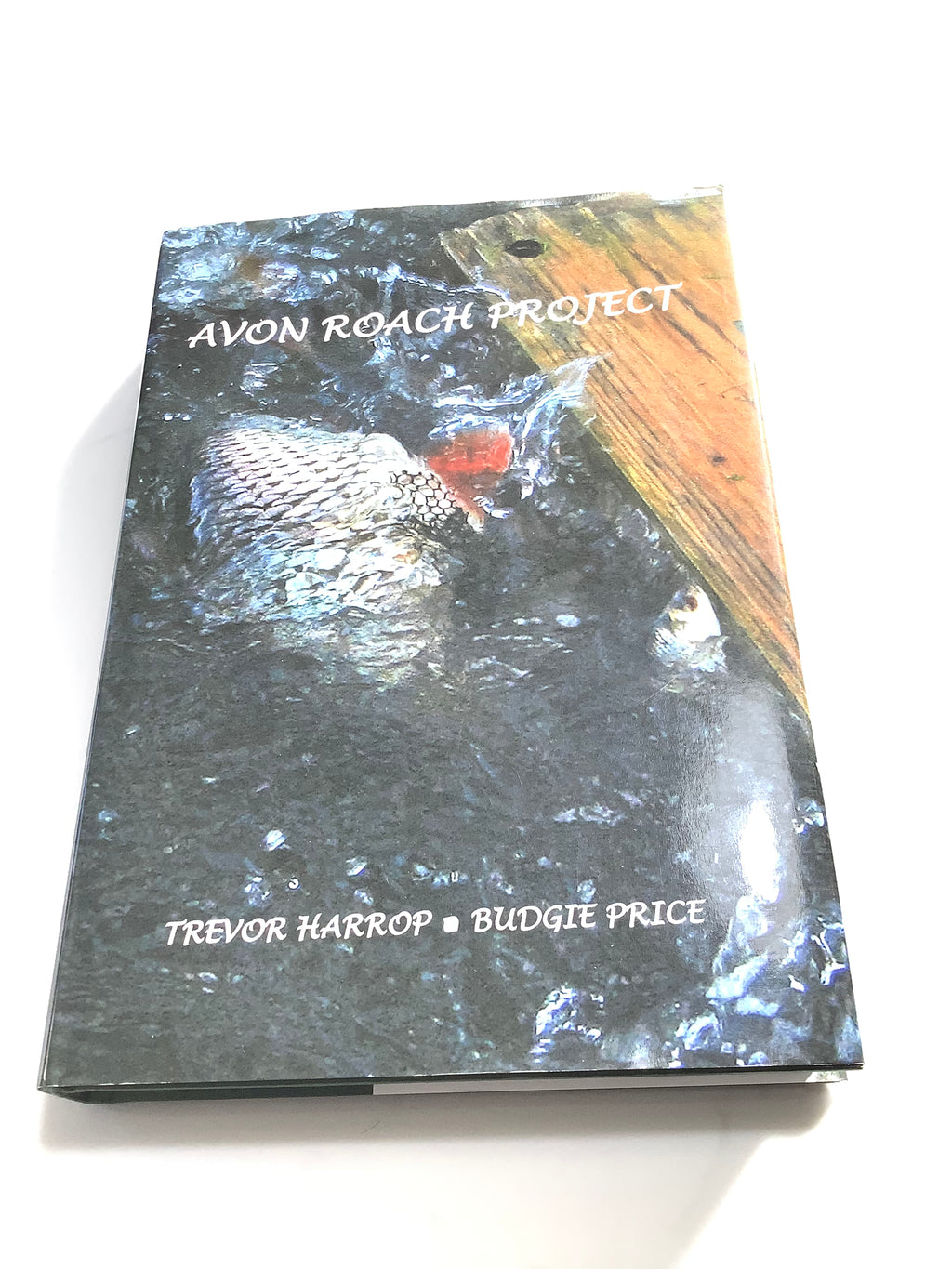 AVON ROACH PROJECT By Trevor Harrow & Budgie Price, SIGNED