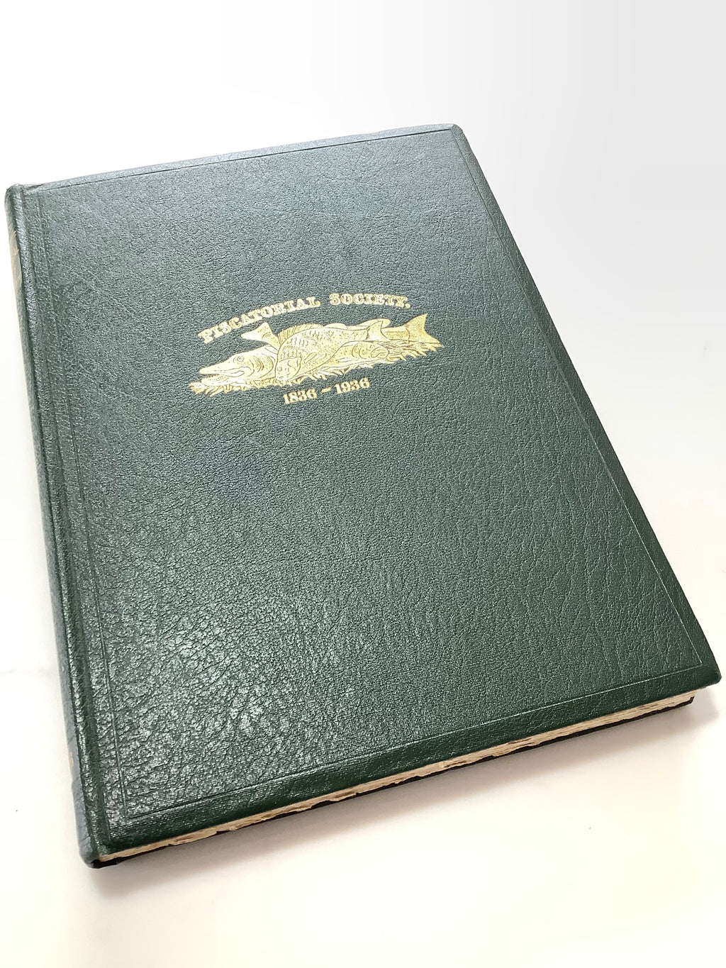 The Book of PISCATORIAL SOCIETY 1836-1936