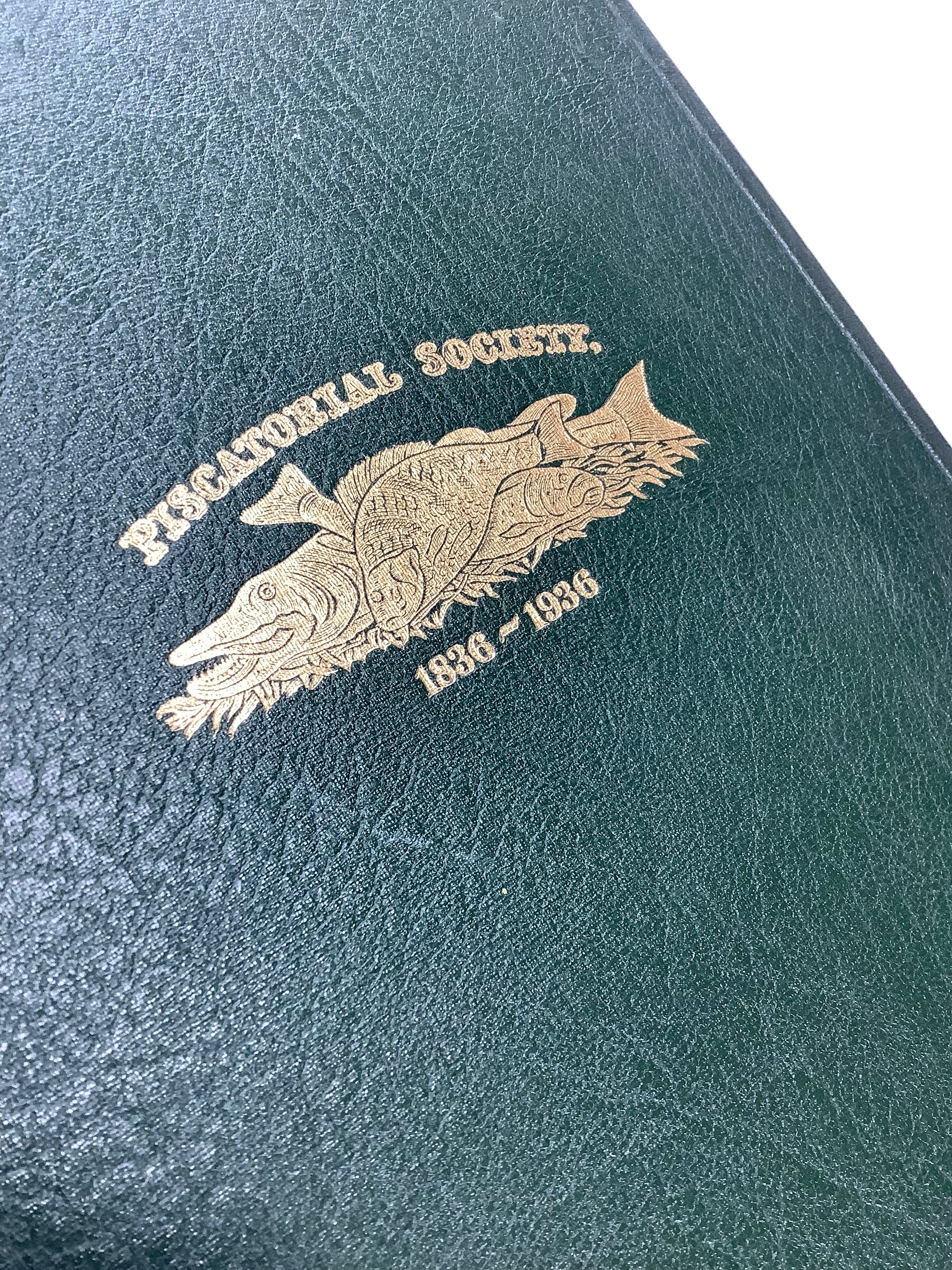 The Book of PISCATORIAL SOCIETY 1836-1936