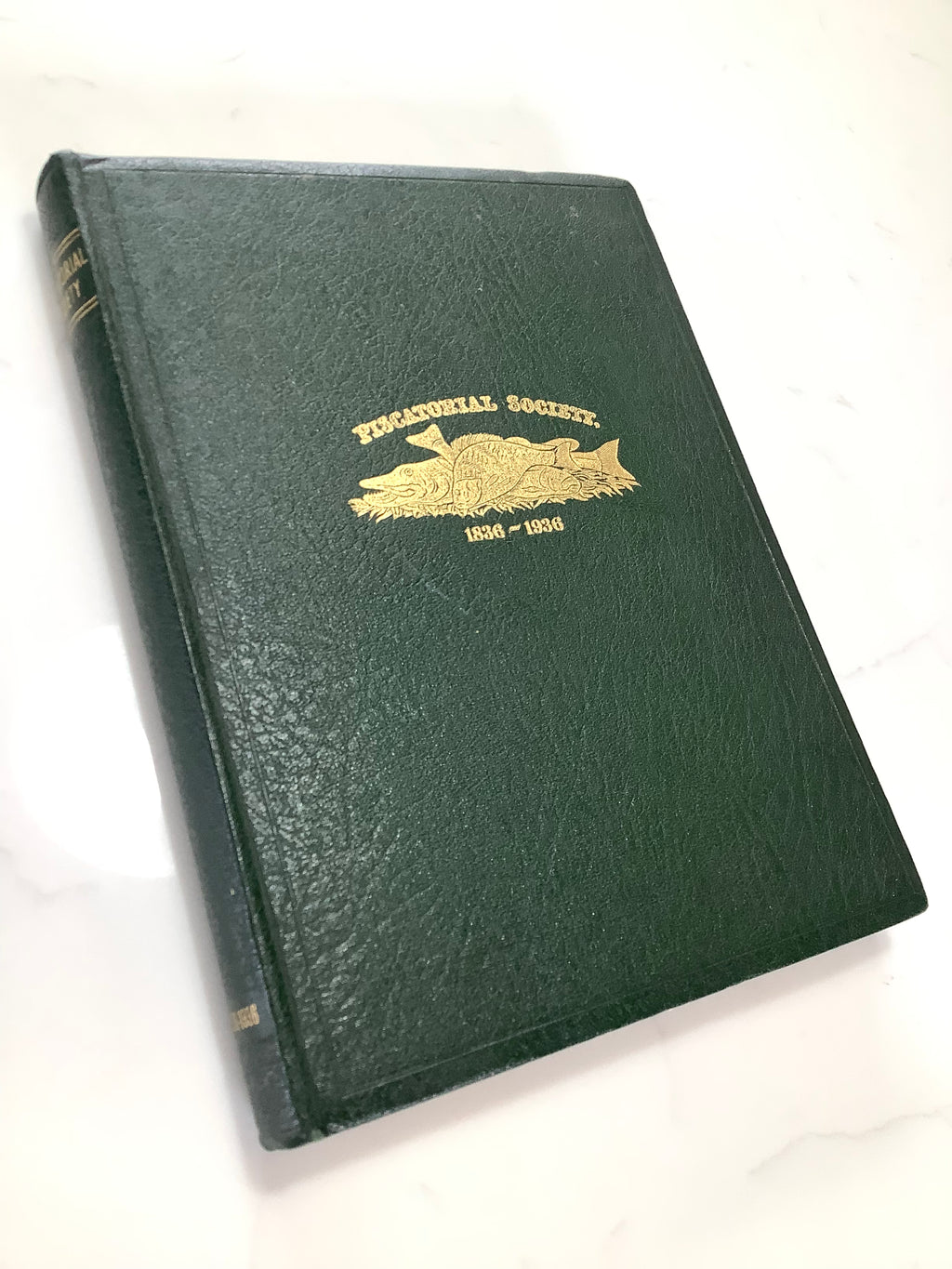 The Book of PISCATORIAL SOCIETY 1836-1936
