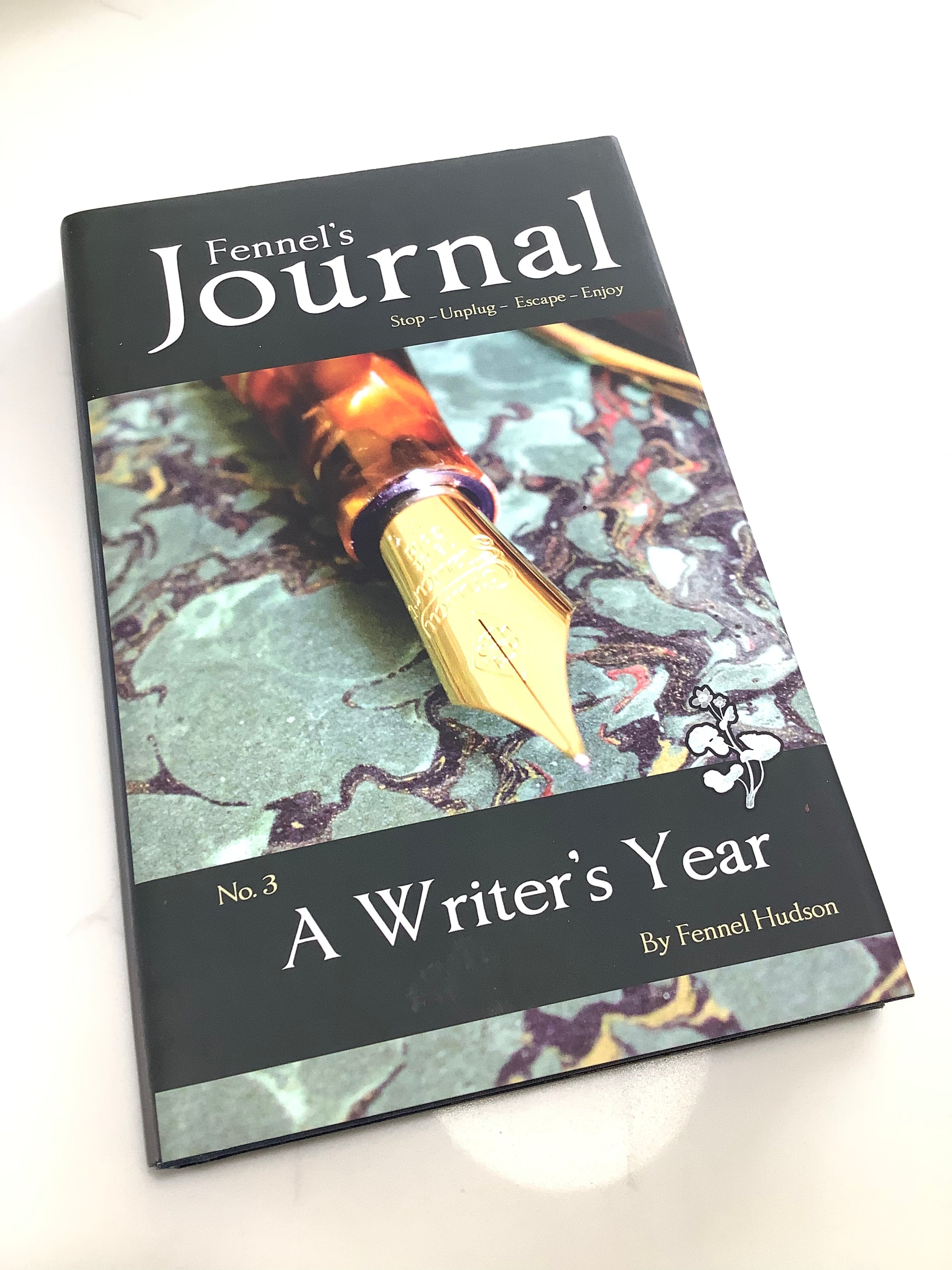 Fennels Journal No.3 “ A Writers Year “ Book